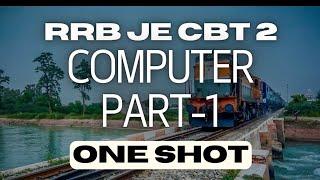 *"Computer Knowledge for RRB JE - One Shot Part-1! "*