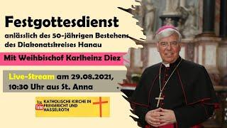 Festgottesdienst mit Weihbischof Diez - 50 Jahre Diakonatskreis Hanau