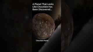 Chocolate Planet #astronomy #universe #shortvideo