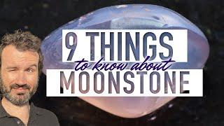 9 Things You Didn’t Know About Moonstone