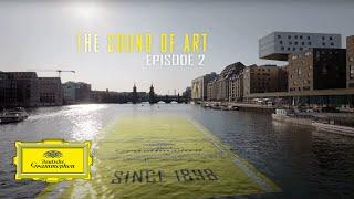 The Sound of Art: Deutsche Grammophon Stories - Episode 2: Artists and Microphones