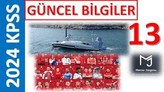 2024 KPSS GÜNCEL BİLGİLER 13 !!!