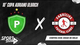 PALMEIRAS x FABRICIOS - 10ª COPA ADRIANO ULBRICH