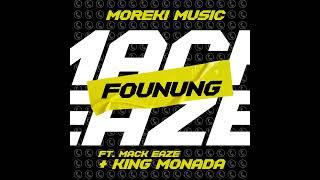 Moreki Music -Founung ft Mack Eaze & King Monada