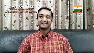 Amit Rathore, Professional actor, director, video producer and voice over artist