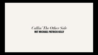 Moses Pelham mit Michael Patrick Kelly - Callin´ The Other Side (Official 3pTV)