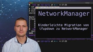 Linux Networking - kinderleichte Migration von ifupdown zu NetworkManager