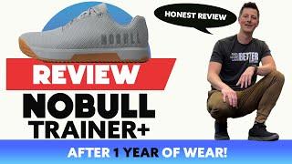 Nobull Trainer Plus Review After 1 Year of Wear #nobull #review #honestreview #gym #training