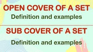 Open cover and Sub cover | Finite Sub cover | Compact set | Compactness | Real Analysis | topology