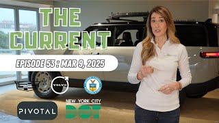 The Current : Weekly EV News Ep#53 Mar 9, 2025