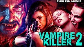 VAMPIRE KILLER 2 - Hollywood English Movies | Latest Action Horror Movie In English | Free Movies