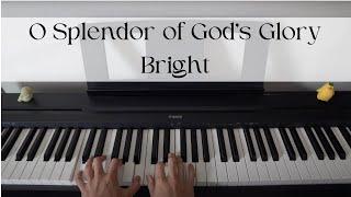 O Splendor of God's Glory Bright Piano Accompaniment with Lyrics |Hymn Instrumental Karaoke|Worship