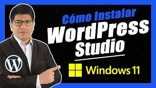 Cómo INSTALAR WordPress Studio en Windows (PASO A PASO) — 1/4