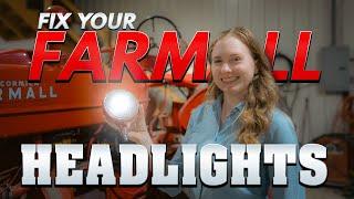 Farmall Headlight and Work Light Wiring, Repair and Installation Tutorial for H, M, Super H, Super M