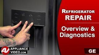 GE Refrigerator - Overview,  Diagnostic Mode, Error Codes & Troubleshooting