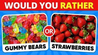 Would You Rather? JUNK FOOD vs HEALTHY FOOD 