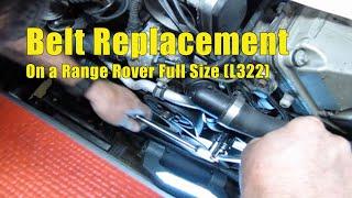 Belt Replacement on Range Rover Full Size 2003-2005 | Atlantic British Presents