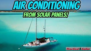 Can You Run Air Conditioning on a Sailboat with Solar Power? YES — Here’s How!