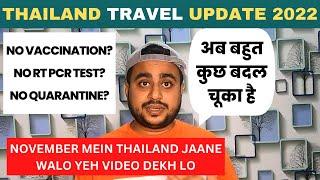 THAILAND NOVEMBER UPDATE 2022| THAILAND  TRAVEL UPDATE| THAILAND VISA FOR INDIAN|