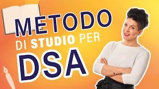 Esiste un metodo di studio perfetto per un DSA?