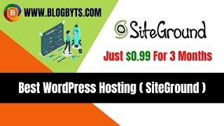 Best Siteground Hosting Offer | $0.99 for first 3 months | Best WordPress Hosting