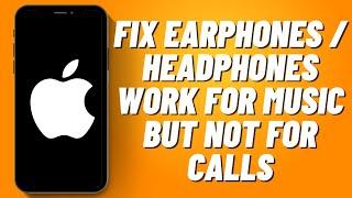 How to Fix Earphones/headphones Work for Music But Not for Calls (2023)