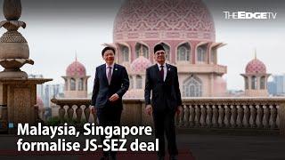 EVENING 5: Malaysia, Singapore formalise JS-SEZ deal