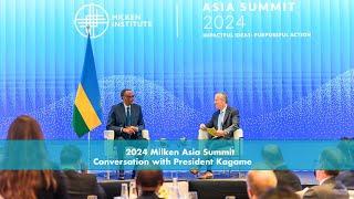 2024 Milken Asia Summit | Conversation with President Kagame