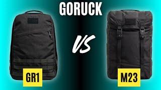 Which one? || GORUCK GR1 VS M23