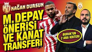 Depay önerisi ve kanat transferi: Buruk'un 2 ana kriteri | Kerem ve Köhn | Zaha | Davinson faktörü