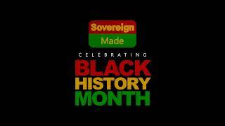 SovereignMade Logo Sting for Black History Month