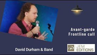 David Durham - Avant garde, Frontline call, (live Explo 91)