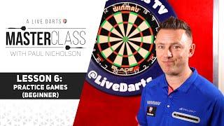 A Live Darts Masterclass | Lesson 6 - The best practice games for entry level