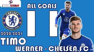 Timo Werner All 11 Goals For Chelsea 2020/2021