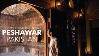 The Capital of Khyber Pakhtunkhwa: Peshawar || Pakistan Travel Vlog