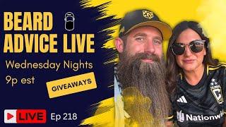 Beard Advice LIVE [Beard Octane GIVEAWAYS] ep218!