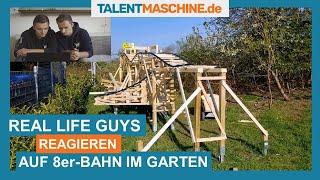 The Real Life Guys REAGIEREN auf 8er-Bahn im Garten!