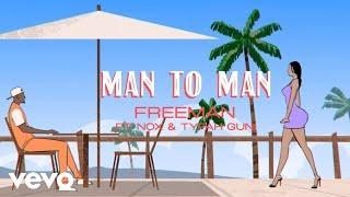 Freeman HKD, Nox, Tyfah Guni - Man To Man (Official Visualizer)