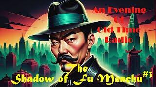 All Night Old Time Radio Shows | The Shadow Of Fu Manchu #3! | Old Time Radio Crime Classic