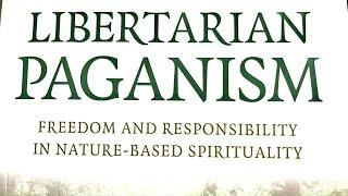 What Is Libertarian Paganism?