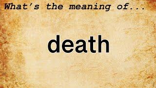 Death Meaning | Definition of Death