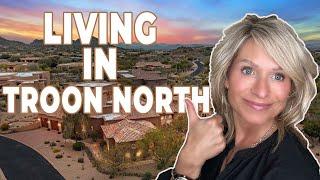 Living in Troon North - Scottsdale AZ