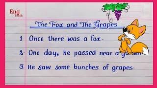 10 lines moral story | The  Fox and the Grapes story | Story writing|English story| English writing