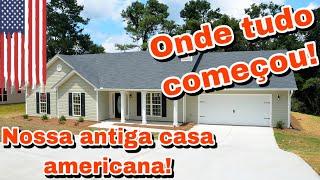 O INÍCIO DE TUDO (NOSSA ANTIGA CASA AMERICANA)