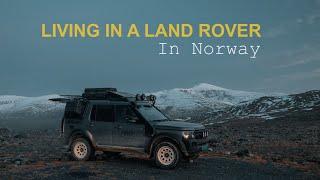 Living in a Land Rover in Norway - 10 days in the highlands