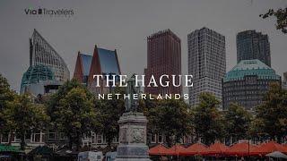 The Hague, Netherlands | Best Things to Do & See [4K HD]