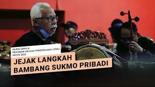 Jejak Langkah Bambang Sukmo Pribadi