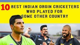 10 Best Indian origin cricketers who played for some other country