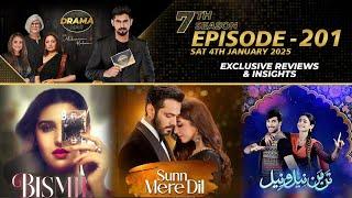 Bismil | Sunn Mere Dil | Tan Man Neel o Neel | Drama Reviews | S7 - Ep #201