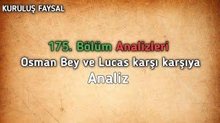 Osman Bey ve Lucas karşı karşıya